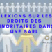 RÉFLEXIONS SUR LES DROITS DES MINORITAIRES DANS UNE SARL